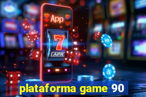 plataforma game 90